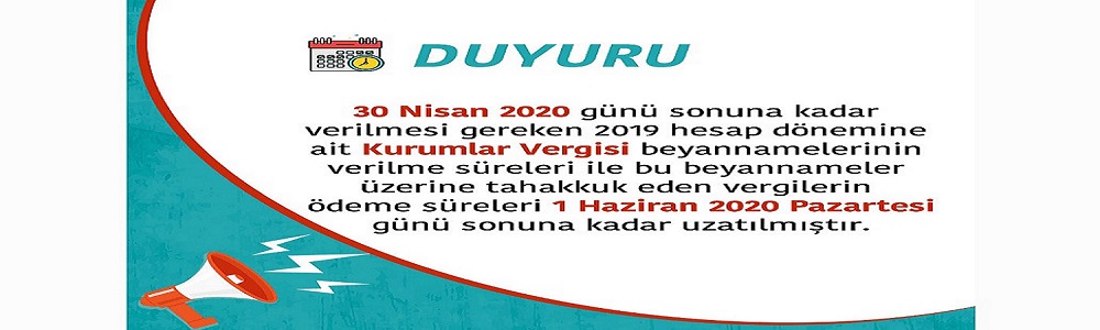 Kurumlar Vergisi Beyannamelerinin Verilme ve &#214;deme S&#252;resi Uzatıldı